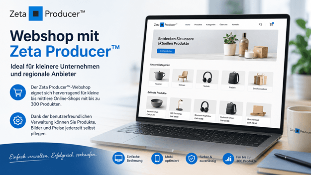 Modernes Werbebanner für den Zeta Producer™-Webshop mit Original-Logo, Laptop mit Online-Shop-Oberfläche sowie Hinweisen zur einfachen Produktverwaltung. Hervorgehoben werden die Eignung für kleine Unternehmen und regionale Anbieter sowie die komfortable Pflege von Produkten, Bildern und Preisen.