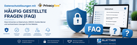 Datenschutzlösungen mit PrivacyBee – Häufig gestellte Fragen (FAQ): Modernes Banner mit Datenschutzschild, Laptop mit FAQ-Übersicht sowie Symbolen für Datenschutz, DSG/DSGVO-Konformität, Cookie-Banner, Transparenz und persönlichen Support von Blattner Consulting.