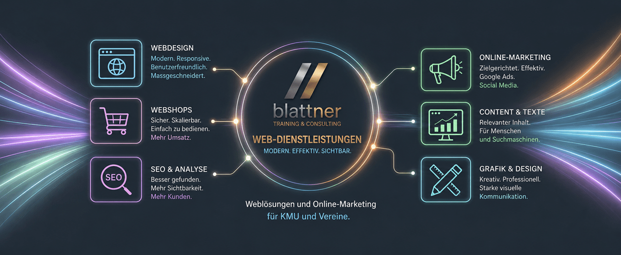 Professionelle Web-Dienstleistungen für KMU, Vereine und Selbstständige Eine erfolgreiche Webseite besteht heute aus weit mehr als einem ansprechenden Design. Sie muss schnell laden, auf allen Geräten funktionieren, bei Google gefunden werden und auch von modernen KI-Systemen wie ChatGPT, Gemini oder Perplexity optimal verstanden werden. Bei Blattner Consulting erhalten Sie sämtliche Web-Dienstleistungen aus einer Hand – von der ersten Idee über die technische Umsetzung bis zur langfristigen Betreuung. Ganz gleich, ob Sie eine neue Webseite planen, Ihre bestehende Internetpräsenz modernisieren oder Ihre Sichtbarkeit steigern möchten: Wir entwickeln individuelle Lösungen, die zu Ihrem Unternehmen, Ihrem Verein oder Ihrer Organisation passen. Jede unserer Dienstleistungen können Sie einzeln oder als Komplettlösung nutzen.
